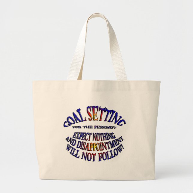 Goal: Expect Nothing Large Tote Bag (Front)