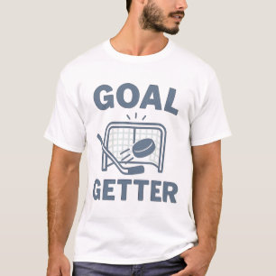 Goal Getter Hockey Motivation Sports Gift Players T-Shirt