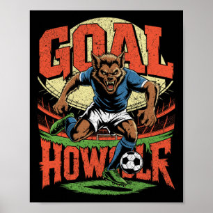 Goal Howler Werewolf Soccer Halloween Parody Poster