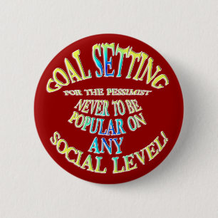 Goal: Never to Be Popular 6 Cm Round Badge