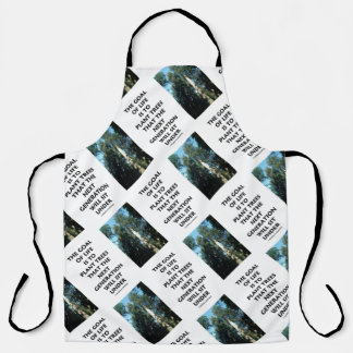 Goal Of Life Is To Plant Trees Next Generation Sit Apron