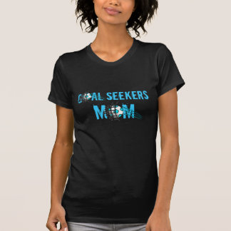 GOAL SEEKERS MOM T-SHIRT