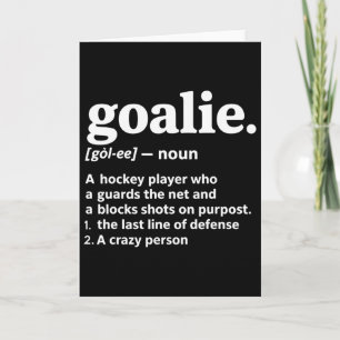 Goalie Definition Tee Ice Hockey Player Who Guards Card