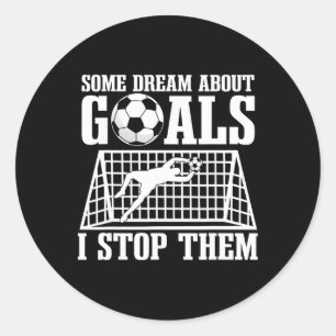 Goalie Soccer Player Goalkeeper Team Keeper Sport Classic Round Sticker