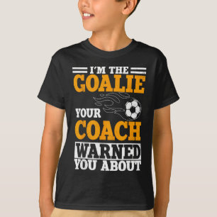 Goalie Soccer Player Team Goalkeeper Sport Goalten T-Shirt
