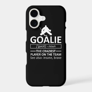Goalie The Craziest Player On The Team