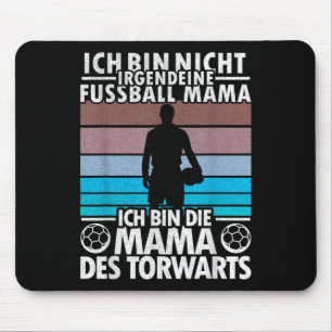 Goalkeeper Goalkeeper Mum Mother Football Women Sp Mouse Mat