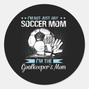 Goalkeeper Mum Shirt Soccer Goalie Mama Mothers Da Classic Round Sticker