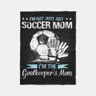 Goalkeeper Mum Shirt Soccer Goalie Mama Mothers Da Fleece Blanket