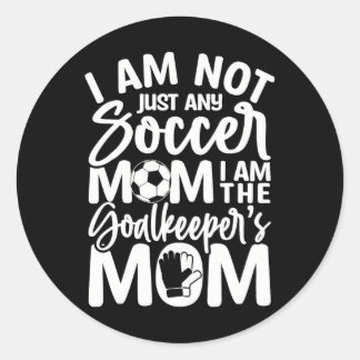 Goalkeeper Mum Soccer Goalie Mama Mothers Day Classic Round Sticker