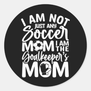 Goalkeeper Mum - Soccer Goalie Mama Mothers Day Wo Classic Round Sticker