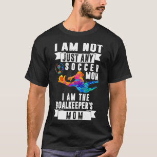 Goalkeeper Mum Soccer Goalie Mama Mummy Mother Spo T-Shirt