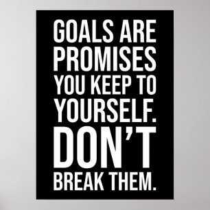 Goals Are Promises - Success Motivational Poster