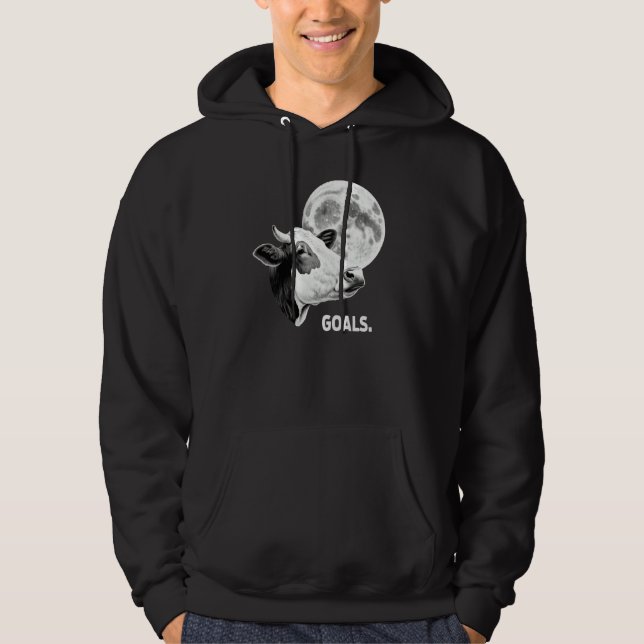 Goals Cow Moon Motivational Quote Inspiration Hoodie (Front)