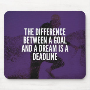Goals, Dreams And Deadline - Workout Motivational Mouse Mat