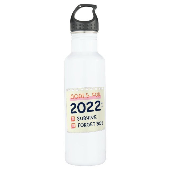 Goals for 2022: Survive, Forget 2021 710 Ml Water Bottle (Front)