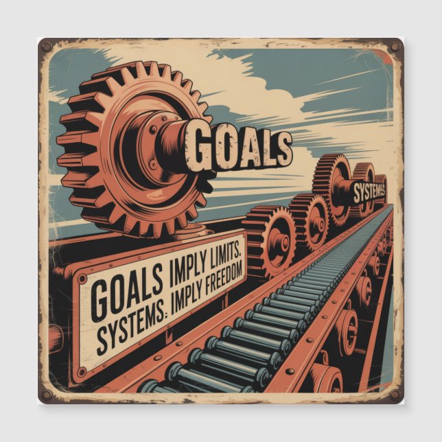 Goals Imply Limits. Systems Imply Freedom (Front)