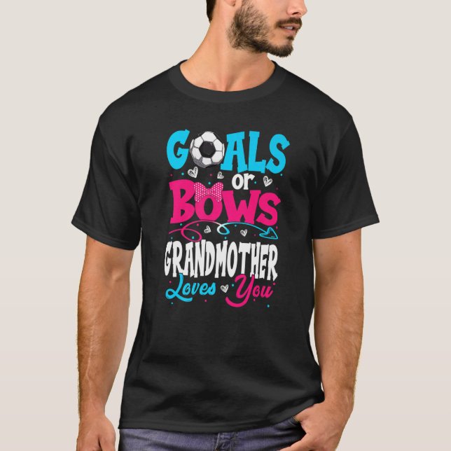 Goals Or Bow Keeper Of Gender Grandmother Loves Yo T-Shirt (Front)