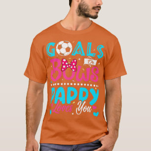 Goals Or Bows Funny Pappy Loves You Gender Reveal T-Shirt