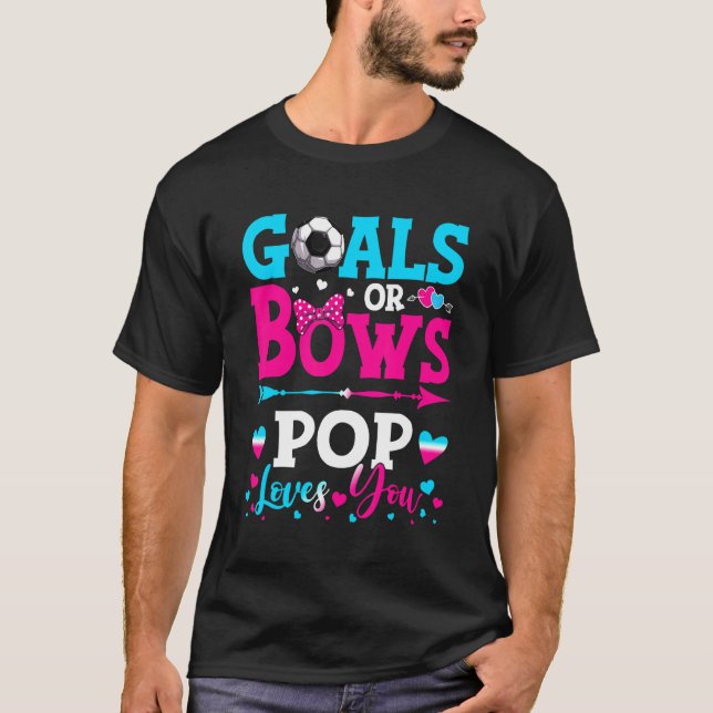 Goals Or Bows  Pop Loves You Gender Reveal Baby T-Shirt (Front)