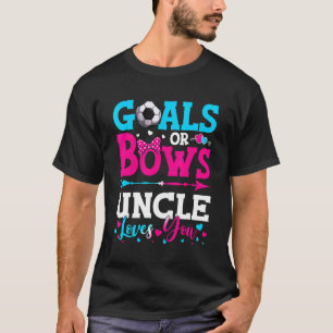 Goals Or Bows Uncle Loves You Gender Reveal Baby T-Shirt