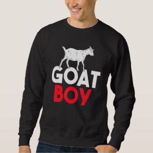 Goat Boy Goats Sweatshirt