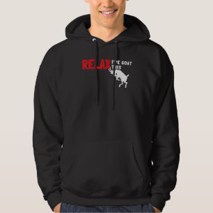 Goat Calm Down Farmer Farm Relax Ive Goat This Hoodie