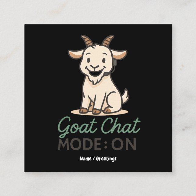 Goat Chat Mode: ON | Funny Goat Talking Design  Square Business Card (Front)