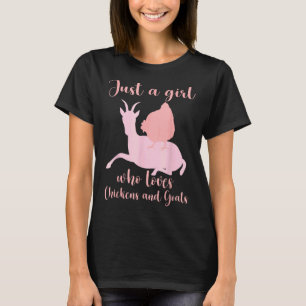 Goat Chicken Just A Girl Who Loves Goats And Chick T-Shirt