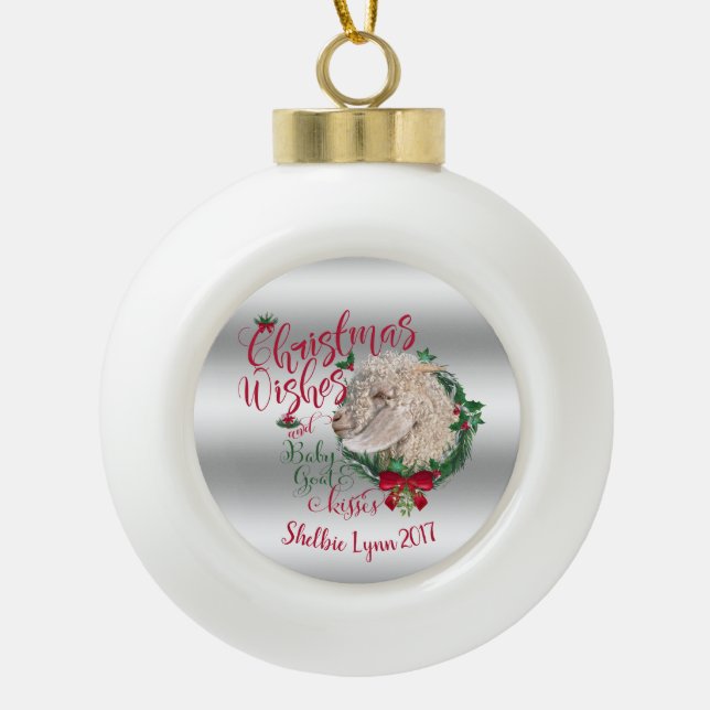 GOAT | Christmas Wishes Baby Goat Kisses Angora Ceramic Ball Christmas Ornament (Front)