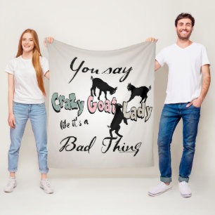 GOAT   Crazy Goat Lady  by GetYerGoat™ Fleece Blanket