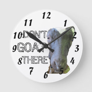 Goat "DON'T GOAT THERE" Clock