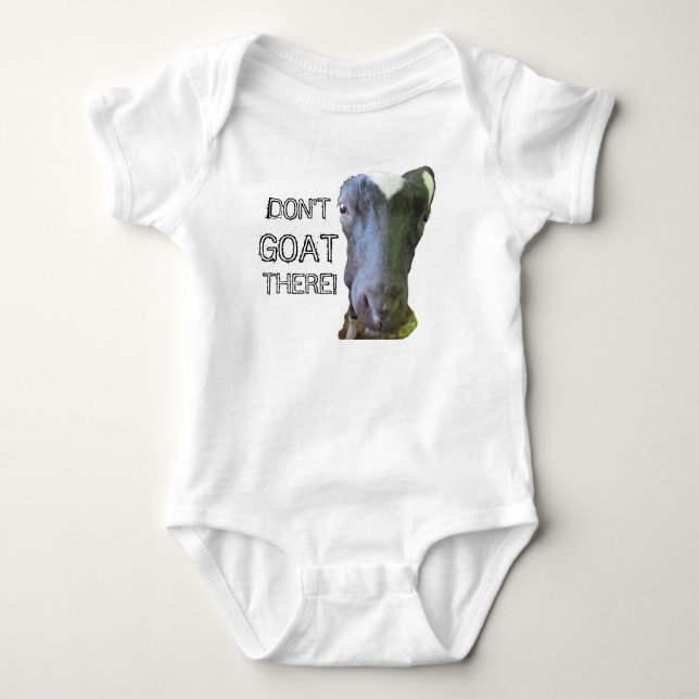 Goat "DON'T GOAT THERE" Infant Creeper (Front)