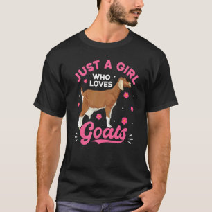 Goat Farmer Farm Women Just A Girl Who Loves Goats T-Shirt