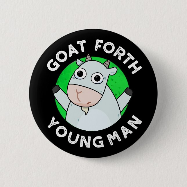 Goat Forth Young Man Funny Animal Pun Dark BG 6 Cm Round Badge (Front)