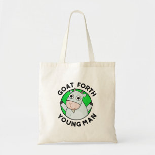 Goat Forth Young Man Funny Animal Pun  Tote Bag