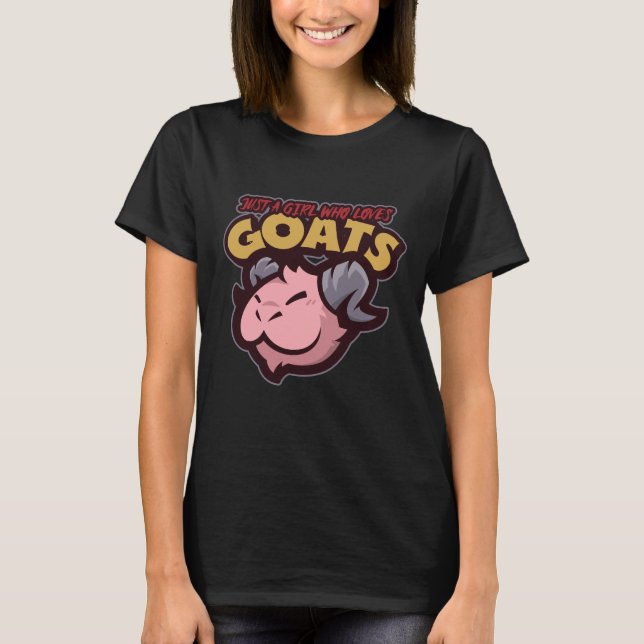Goat Girl Just A Girl Who Loves Goats Farmer Goat  T-Shirt (Front)