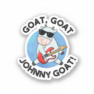 Goat Goat Johnny Goat Funny Music Animal Pun