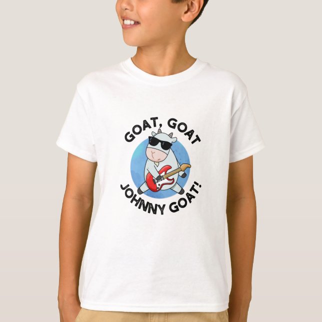 Goat Goat Johnny Goat Funny Music Animal Pun T-Shirt (Front)