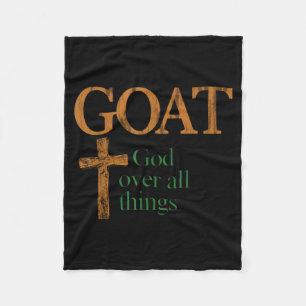 Goat God Over All Thing Christian Funny Saying Fleece Blanket