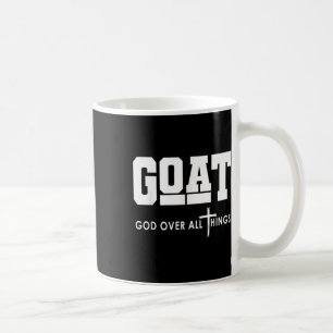 Goat God Over All Things Funny Jesus Christian _1 Coffee Mug