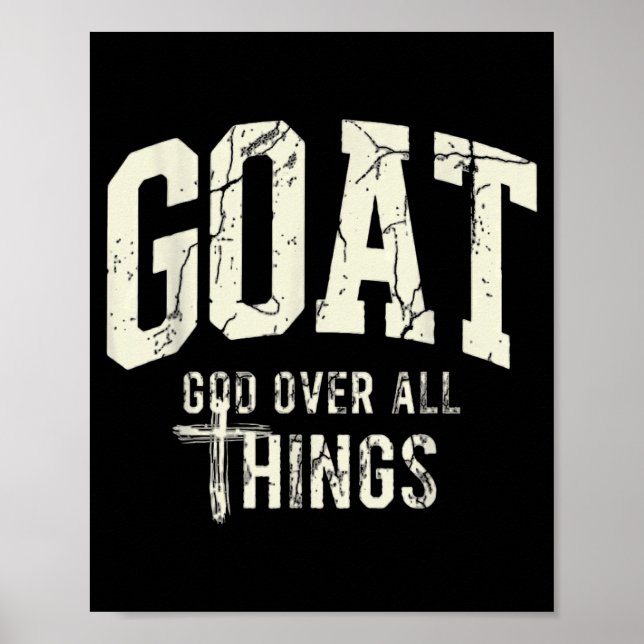 Goat God Over Thing Christian Funny Saying Design Poster (Front)