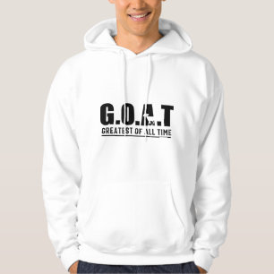 Goat Greatest of All Time Goat Funny Goat Mum Farm Hoodie