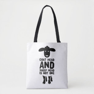 Goat Head Sheep Head Funny Quote Black Text Tote Bag