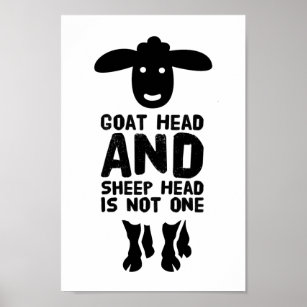 Goat Head Sheep Head Funny Quote With Black Text Poster