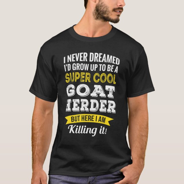 Goat Herder Appreciation T-Shirt (Front)