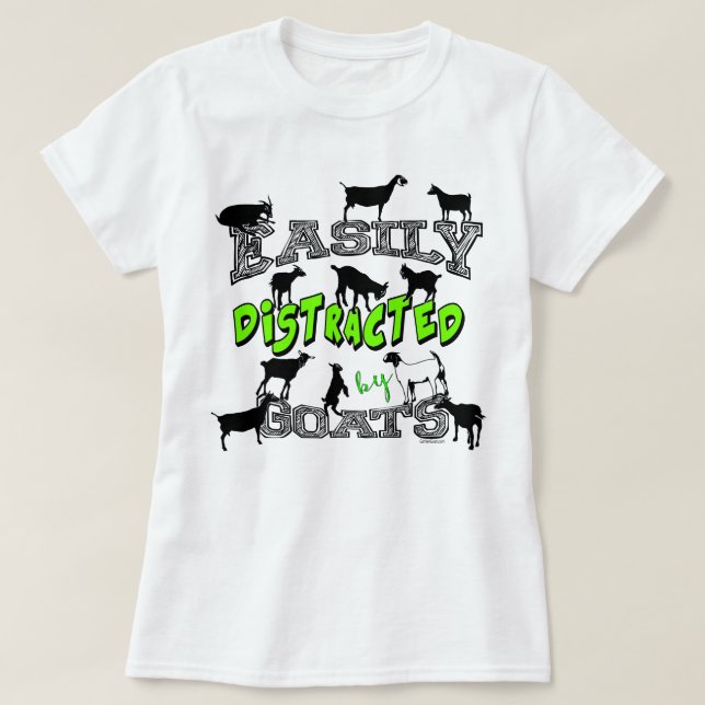GOAT HUMOR | Cute Easily Distracted by Goats T-Shirt (Design Front)