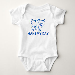 Goat Humour: Go(at) Ahead, Make My Day Baby Bodysuit