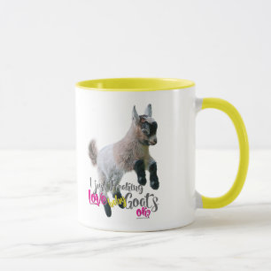 GOAT LOVE   I Just Freaking LOVE Baby Goats OK Mug