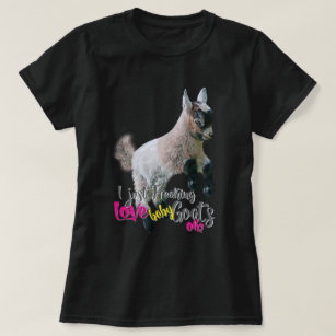 GOAT LOVER    I Just Freaking LOVE Baby Goats OK T-Shirt